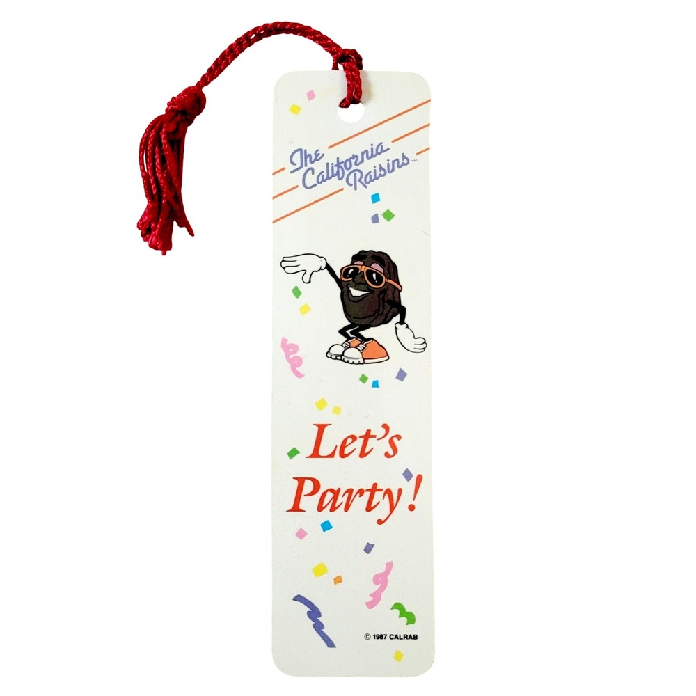 Vintage 80s California Raisins Bookmark "Let's Party" 1987 CALRAB Antioch H-1007